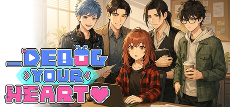Debug Your Heart Image