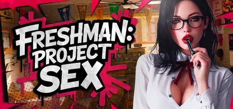 Games like FRESHMAN: Project SEX