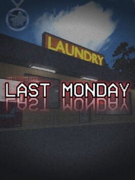 Games like Last Monday
