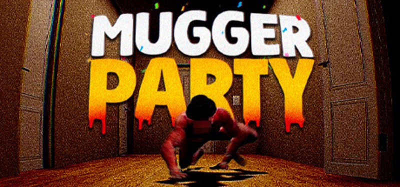 Mugger Party Image