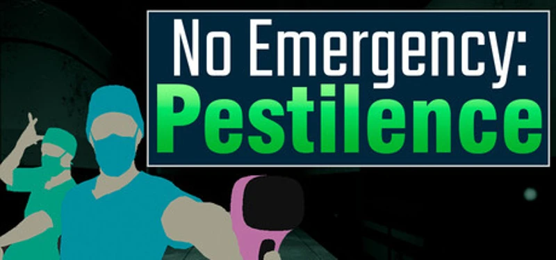 No Emergency: Pestilence Image