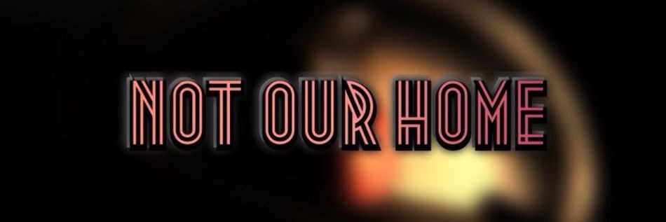 Games like Not Our Home