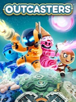 Games like Outcasters