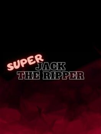 SUPER JACK THE RIPPER Image