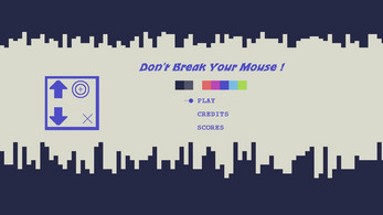 Don't Break Your Mouse ! Image