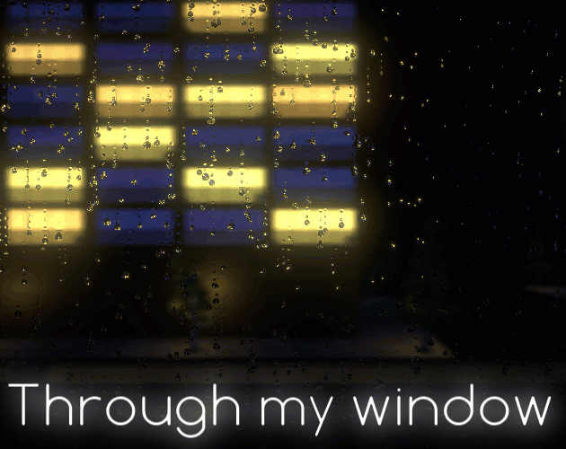 Games like Through my window