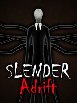 Games like Slender: Adrift