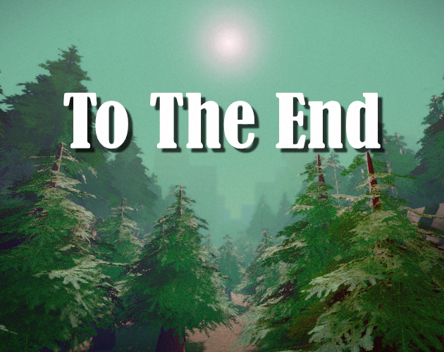 Games like To The End