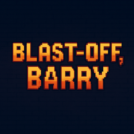 Blast-off, Barry Image