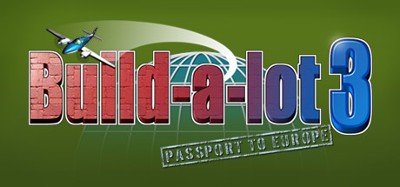 Build-A-Lot 3: Passport to Europe Image