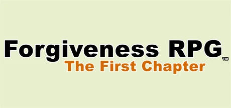 Games like Forgiveness RPG: The First Chapter