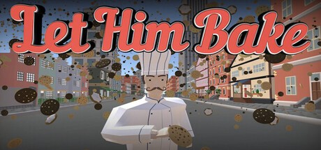 Games like Let Him Bake