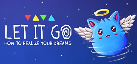 Games like Let It Go - How to realize your dreams