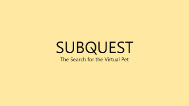 SubQuest - The Search for the Virtual Pet Image