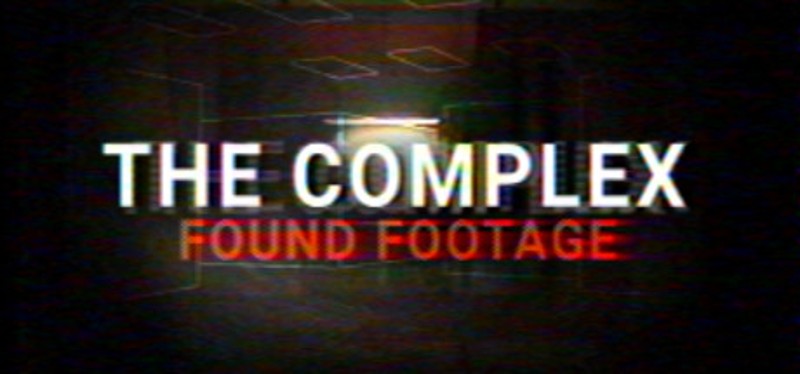 The Complex: Found Footage Image