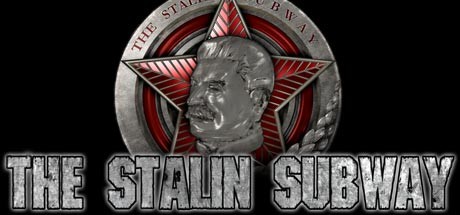 Games like The Stalin Subway