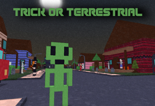 Trick Or Terrestrial Image