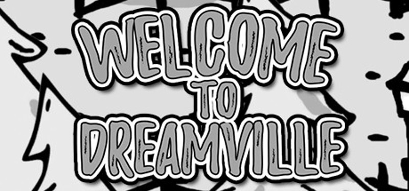 Welcome to Dreamville Image