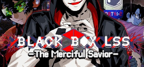 Games like BLACK BOX LSS - The Merciful Savior