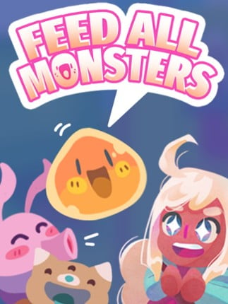 Feed All Monsters Game Cover