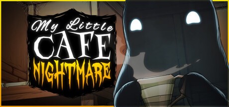 Games like My Little Cafe Nightmare