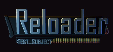 Games like Reloader: test_subject