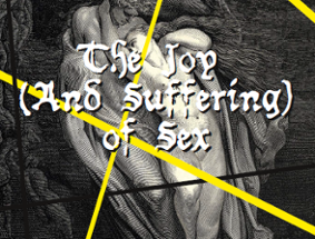 The Joy (and Suffering) of Sex Image