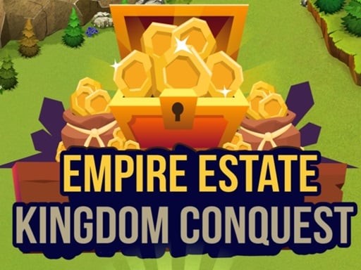 Games like Empire Estate Kingdom Conquest