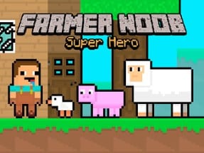 Farmer Noob Super Hero Image