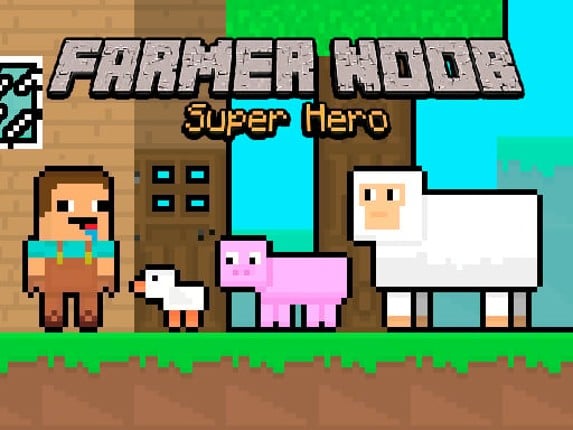 Farmer Noob Super Hero Game Cover