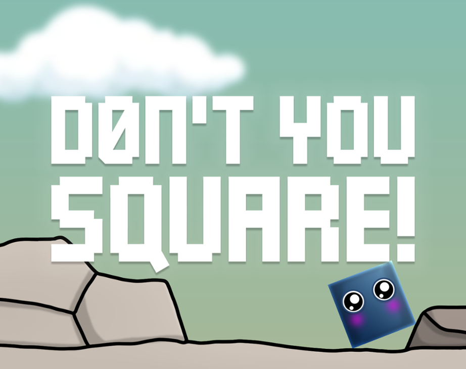 Games like Don't You Square!