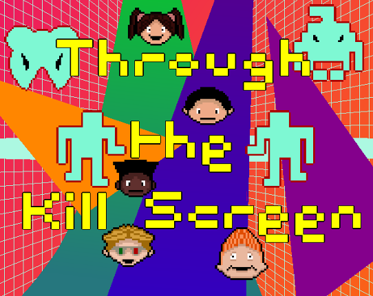 Through the Kill Screen Game Cover