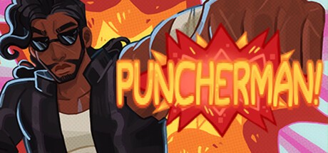 Games like PUNCHERMAN!: First Day