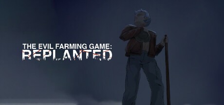 Games like REPLANTED
