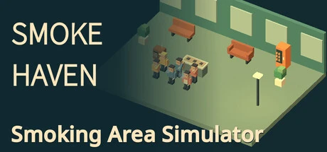 Games like SMOKE HAVEN: Smoking Area Simulator
