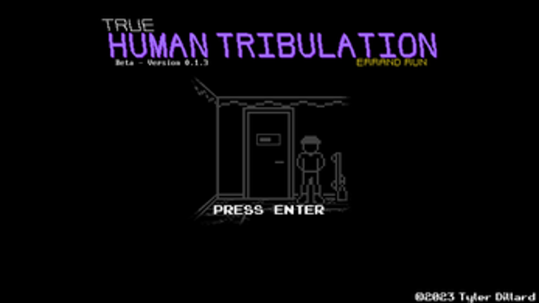 True Human Tribulation: Errand Run screenshot