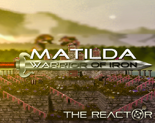 Games like Matilda - Warrior Of Iron