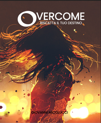 OVERCOME: riscatta il tuo destino Game Cover