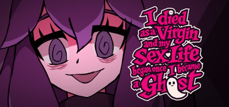 I Died as a Virgin and My Sex Life Began Once I Became a Ghost! Image