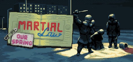 Games like Martial Law: Our Spring