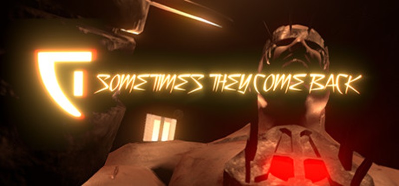 Sometimes They Come Back Image