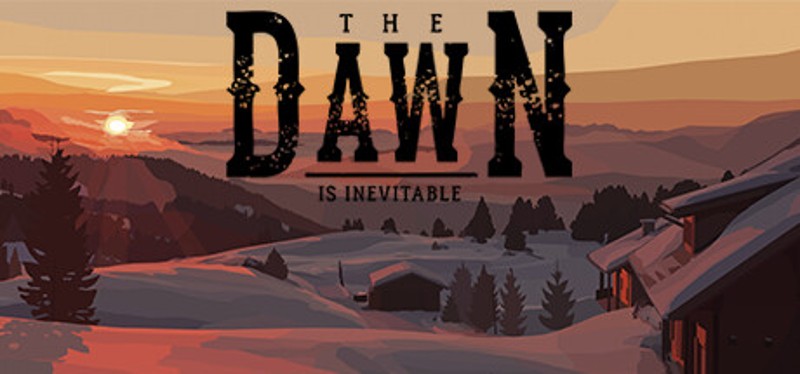 The Dawn is Inevitable Image