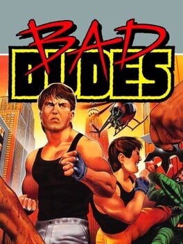 Games like Bad Dudes