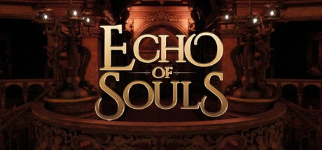 Games like Echo of Souls