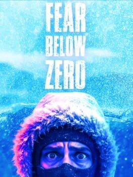 Games like Fear Below Zero