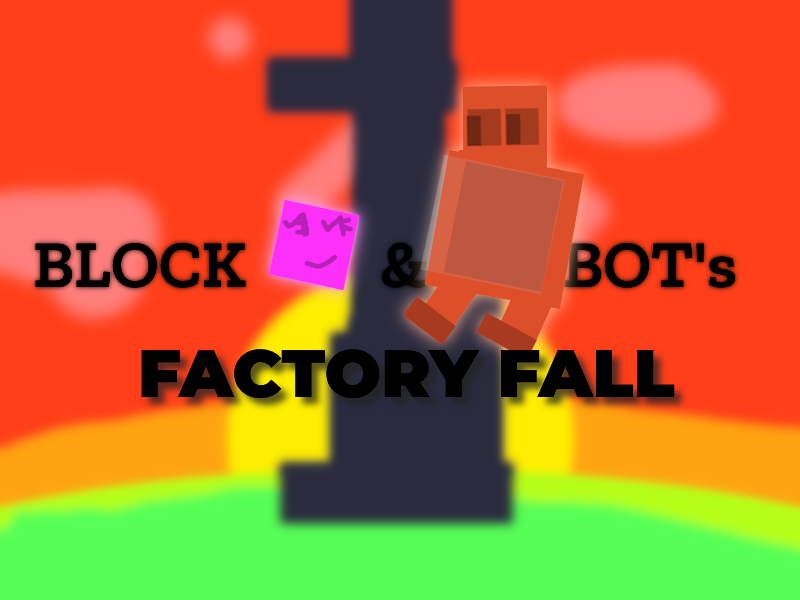 Games like [Gandi IDE] Block and Bot's Factory Fall
