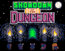 Showdown of the Dungeon Image