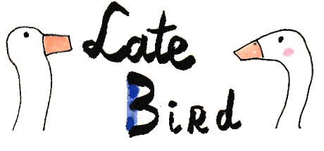 Games like Late Bird