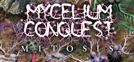 Games like Mycelium Conquest: Mitosis