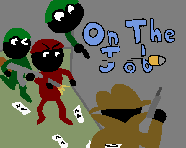 Games like On The Job